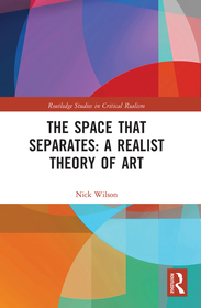 The Space that Separates: A Realist Theory of Art