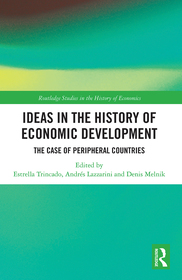 Ideas in the History of Economic Development: The Case of Peripheral Countries