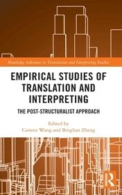 Empirical Studies of Translation and Interpreting: The Post-Structuralist Approach