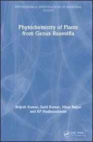 Phytochemistry of Plants of Genus Rauvolfia Phytochemistry of Plants of Genus Rauvolfia