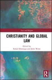 Christianity and Global Law Christianity and Global Law