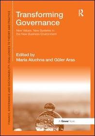 Transforming Governance: New Values, New Systems in the New Business Environment