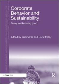 Corporate Behavior and Sustainability: Doing Well by Being Good