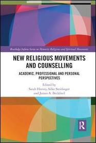 New Religious Movements and Counselling: Academic, Professional and Personal Perspectives