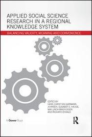 Applied Social Science Research in a Regional Knowledge System: Balancing validity, meaning and convenience