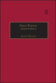 First-Person Anonymous: Women Writers and Victorian Print Media, 1830-1870