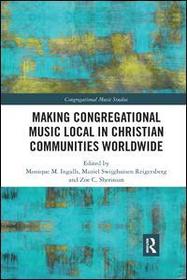 Making Congregational Music Local in Christian Communities Worldwide