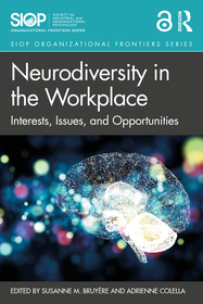 Neurodiversity in the Workplace: Interests, Issues, and Opportunities Neurodiversity in the Workplace: Interests, Issues, and Opportunities