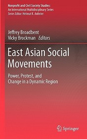 East Asian Social Movements: Power, Protest, and Change in a Dynamic Region