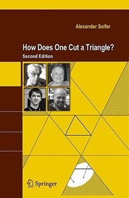 How Does One Cut a Triangle? How Does One Cut a Triangle?