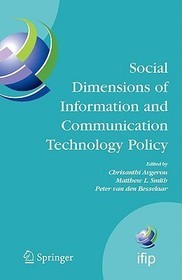 Social Dimensions of Information and Communication Technology Policy: Proceedings of the Eighth International Conference on Human Choice and Computers (HCC8), IFIP TC 9, Pretoria, South Africa, September 25-26, 2008