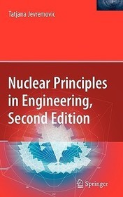 Nuclear Principles in Engineering Nuclear Principles in Engineering