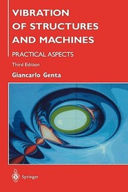 Vibration of Structures and Machines: Practical Aspects