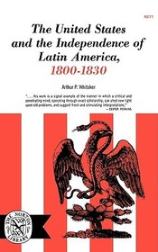 The United States and the Independence of Latin America, 1800–1830