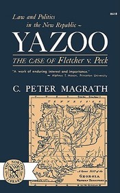 Yazoo ? Law and Politics in the New Republic: The Case of Fletcher V. Peck