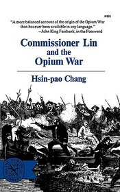 Commissioner Lin and the Opium War Commissioner Lin and the Opium War