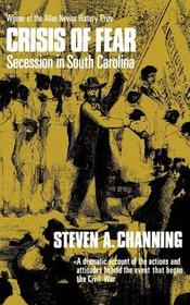 Crisis of Fear ? Secession in South Carolina: Secession in South Carolina