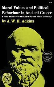 Moral Values and Political Behaviour in Ancient ? From Homer to the End of the Fifth Century: From Homer to the End of the Fifth Century