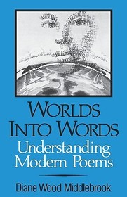 Worlds into Words ? Understanding Modern Poems: Understanding Modern Poems