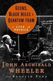 Geons, Black Holes & Quantum Foam - A Life in Physics: The Chemistry of Heterocyclic Compounds