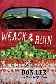 Wrack and Ruin ? A Novel Wrack and Ruin ? A Novel
