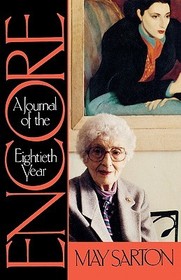 Encore ? A Journal of the Eightieth Year: A Journal of the Eightieth Year Encore ? A Journal of the Eightieth Year: A Journal of the Eightieth Year