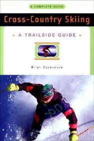 Cross?Country Skiing ? A Trailside Guide