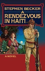 A Rendezvous In Haiti A Rendezvous In Haiti