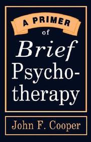 A Primer of Brief Psychotherapy