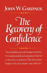 The Recovery of Confidence The Recovery of Confidence
