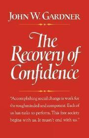 The Recovery of Confidence The Recovery of Confidence