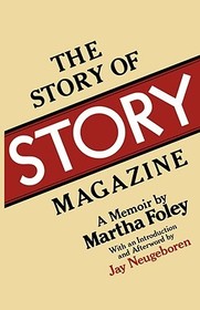 The Story of Story Magazine: A Memoir