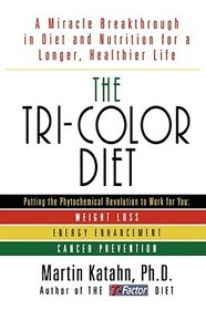 The Tri–Color Diet The Tri–Color Diet