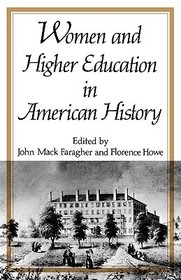 Women and Higher Education in American History Women and Higher Education in American History