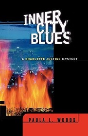 Inner City Blues – A Charlotte Justice Novel: A Charlotte Justice Novel Inner City Blues – A Charlotte Justice Novel: A Charlotte Justice Novel