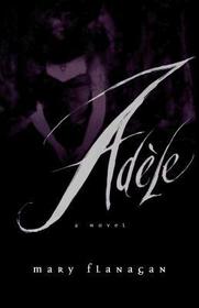 Adèle – A Novel