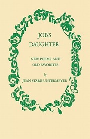 Job`s Daughter: New Poems and Old Favorites Job`s Daughter: New Poems and Old Favorites