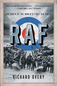 RAF – The Birth of the World`s First Air Force