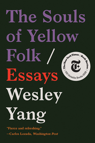The Souls of Yellow Folk ? Essays The Souls of Yellow Folk ? Essays