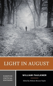 Light in August ? A Norton Critical Edition