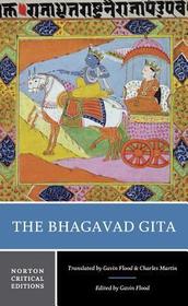 The Bhagavad Gita ? A Norton Critical Edition The Bhagavad Gita ? A Norton Critical Edition