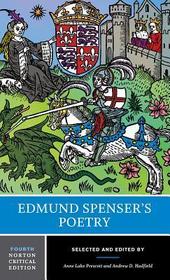Edmund Spenser`s Poetry – A Norton Critical Edition