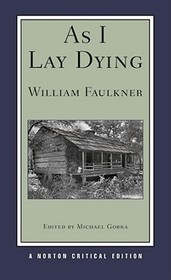 As I Lay Dying (Norton Critical Edition)