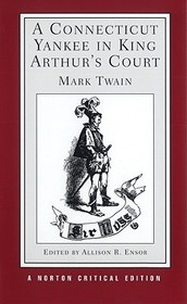 Connecticut Yankee in King Arthur's Court (NCE) (Editor Ensor)