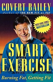 Smart Exercise: Burning Fat, Getting Fit