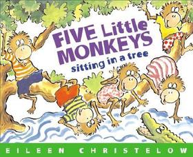 Five Little Monkeys Sitting in a Tree Five Little Monkeys Sitting in a Tree