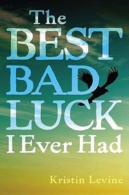 The Best Bad Luck I Ever Had The Best Bad Luck I Ever Had