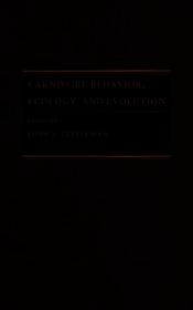 Carnivore Behavior, Ecology, and Evolution