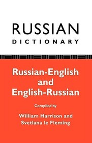 Russian Dictionary: Russian-English, English-Russian Russian Dictionary: Russian-English, English-Russian