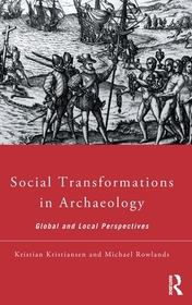 Social Transformations in Archaeology: Global and Local Perspectives